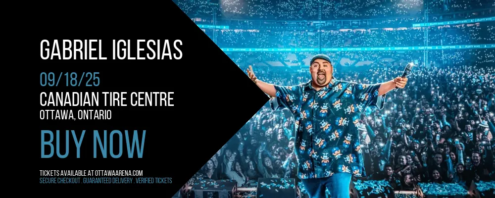 Gabriel Iglesias at Canadian Tire Centre