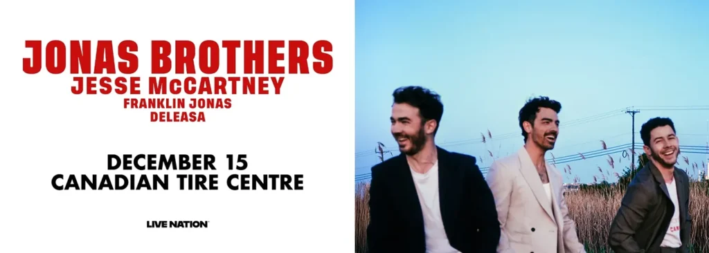 Jonas Brothers at Canadian Tire Centre
