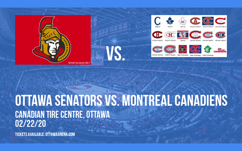 Ottawa Senators vs. Montreal Canadiens at Canadian Tire Centre