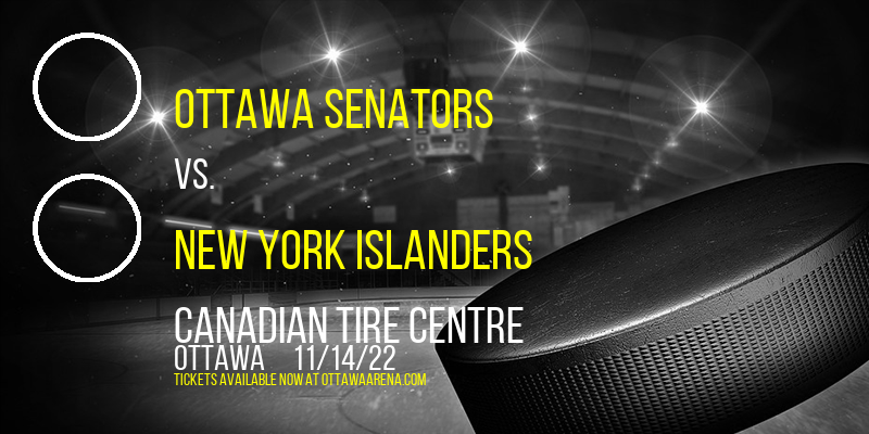 Ottawa Senators vs. New York Islanders at Canadian Tire Centre