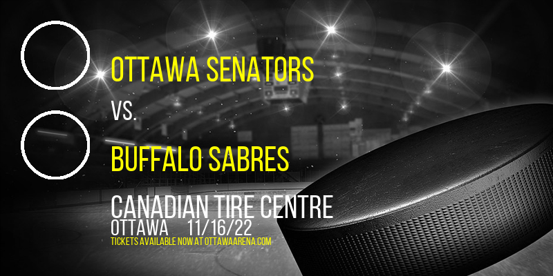 Ottawa Senators vs. Buffalo Sabres at Canadian Tire Centre