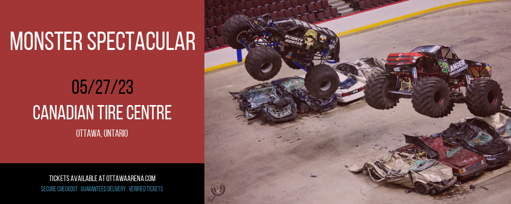 Monster Spectacular at Canadian Tire Centre