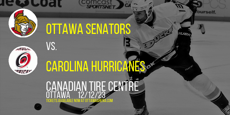 Ottawa Senators at Canadian Tire Centre