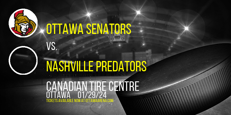 Ottawa Senators at Canadian Tire Centre