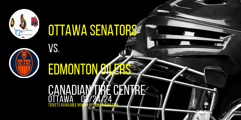 Ottawa Senators at Canadian Tire Centre