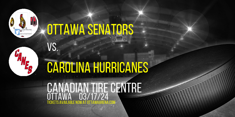 Ottawa Senators at Canadian Tire Centre