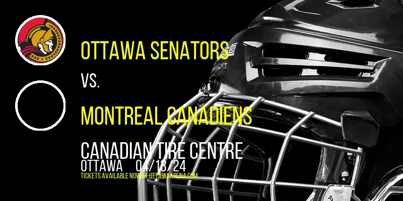 Ottawa Senators at Canadian Tire Centre