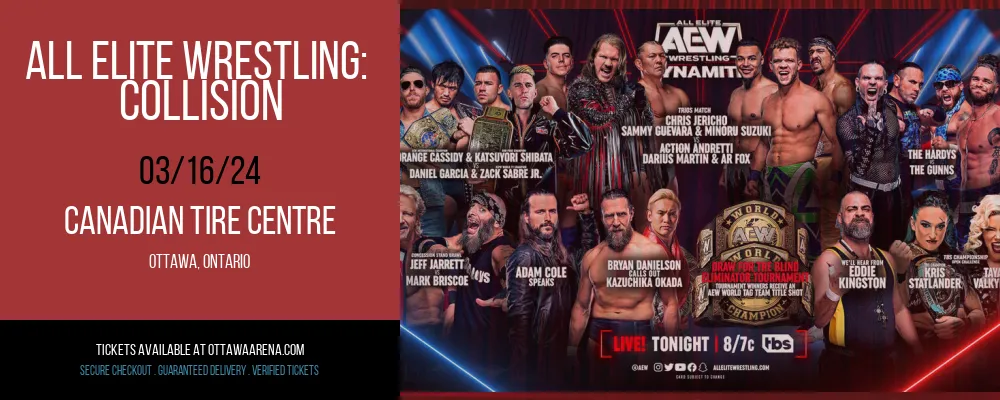 All Elite Wrestling at Canadian Tire Centre